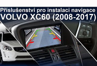 VOLVO XC60 - příslušenství pro instalaci navigace